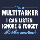 Multitasker - One Liner T-Shirt