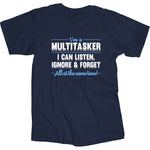 Multitasker - One Liner T-Shirt