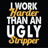 Ugly Stripper - One Liner T-Shirt