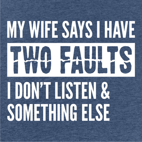 Two Faults - One Liner T-Shirt