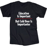 Education Is Important - One Liner T-Shirt