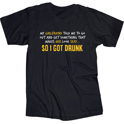 I Got Drunk - One Liner T-Shirt