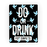 DO OR DRINK SINGLES THEME PACK